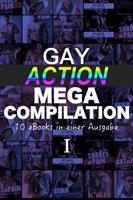   Gay Action MEGA Compilation - 10 eBooks in einer Ausgabe!