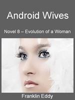   Android Wives