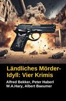 Ländliches Mörder-Idyll: Vier Krimis