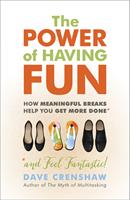   The Power of Having Fun