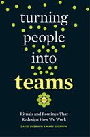   Turning People into Teams
