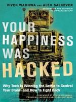   Your Happiness Was Hacked