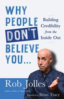   Why People Don&rsquo;t Believe You&hellip;
