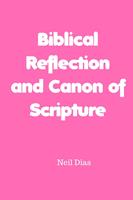   Biblical Reflection and Canon of Scripture