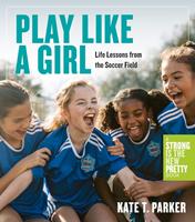   Play Like a Girl