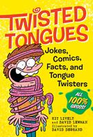   Twisted Tongues
