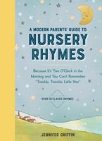   A Modern Parents'Guide to Nursery Rhymes