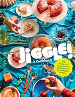   Jiggle!: A Cookbook