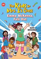   The Kids in Mrs. Z's Class: Emma McKenna, Full Out