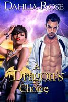   A Dragon's Choice