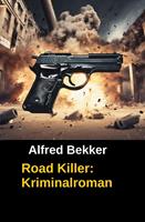 Road Killer: Kriminalroman