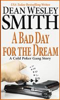   A Bad Day for the Dream