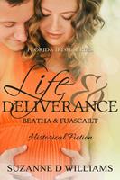   Life & Deliverance