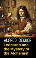Leonardo and the Mystery of the Alchemist