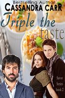   Triple the Taste