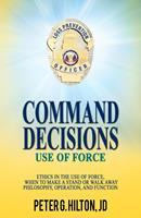   Command Decisions: Use of Force