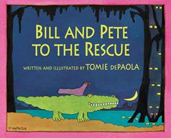Bill and Pete to the Rescue