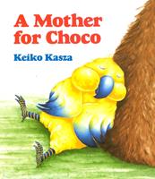   A Mother for Choco