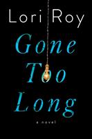   Gone Too Long