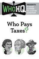   Who Pays Taxes?
