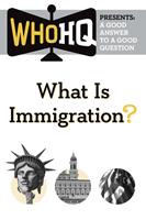   What Is Immigration?