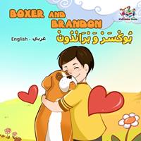   Boxer and Brandon (Bilingual Arabic children's book)