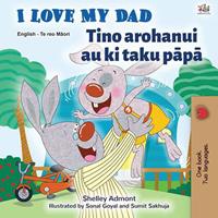   I Love My Dad Tino arohanui au ki taku papa