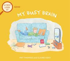   ADHD: My Busy Brain