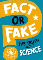   The Truth About Science