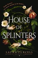   House of Splinters