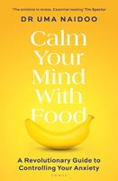   Calm Your Mind with Food