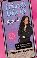   Friends Like Us: Pearl