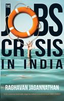   The Jobs Crisis in India