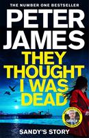   They Thought I Was Dead: Sandy's Story