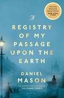   A Registry of My Passage Upon the Earth
