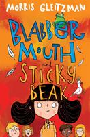   Blabber Mouth and Sticky Beak