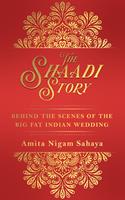   The Shaadi Story