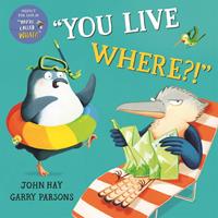  You Live Where?!