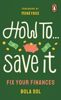   How To Save It