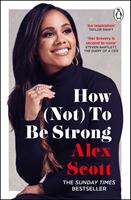   How (Not) To Be Strong