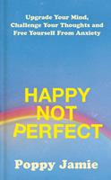  Happy Not Perfect