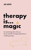   Therapy is... Magic
