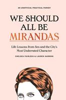   We Should All Be Mirandas
