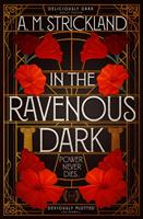   In the Ravenous Dark