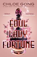   Foul Lady Fortune