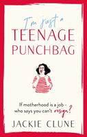   I'm Just a Teenage Punchbag