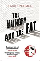   The Hungry and the Fat