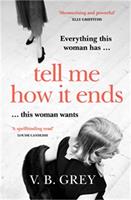   Tell Me How It Ends