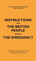 Instructions for the British People During The Emergency