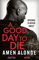   A Good Day to Die
